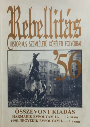 Rebellits/Historikus szemllet kzleti folyirat - sszevont kiads - 3. vf. 11.-12. szm; 1995. 4.vf. 1.-2. szm