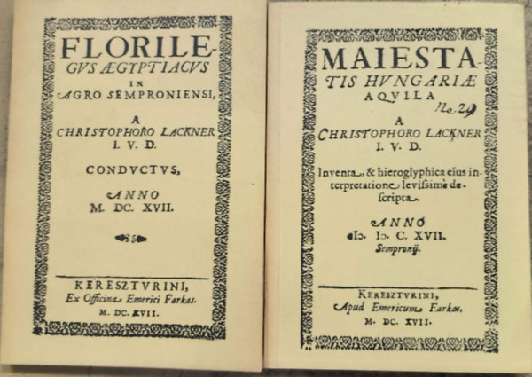 Lackner Kristóf - Florilegus aegyptiacus in agro semproniensi-Maiestatis I-II.