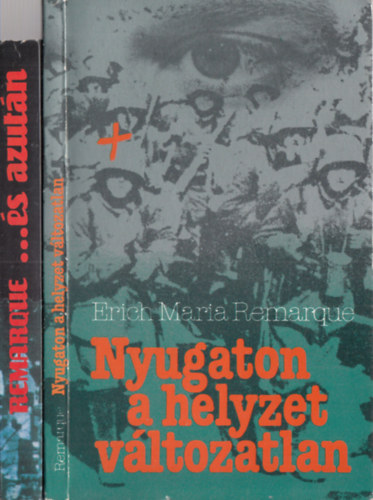 2 db Remarque m: Nyugaton a helyzet vltozatlan + ...s azutn