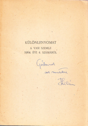 Klnlenyomat a Vasi Szemle 1964. vi 4. szmbl: Orgonk s orgonaptk Szombathelyen (dediklt)