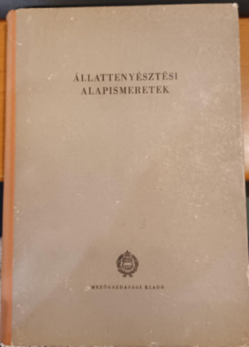 Dr. Sz�kely J�zsef  (szerk) - �llatteny�szt�si alapismeretek