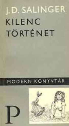 3 db Salinger knyv: Magasabbra a tett, csok - Seymour: bemutats + Franny s Zooey + Kilenc trtnet