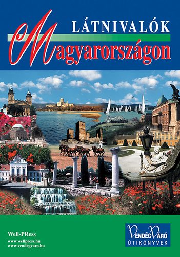 Well-Press Kiad Kft. - Ltnivalk Magyarorszgon (VendgVr)
