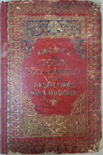 Arany J�nos - Toldi, Szt. L�szl� f�ve, Els� lop�s, J�ka �rd�ge