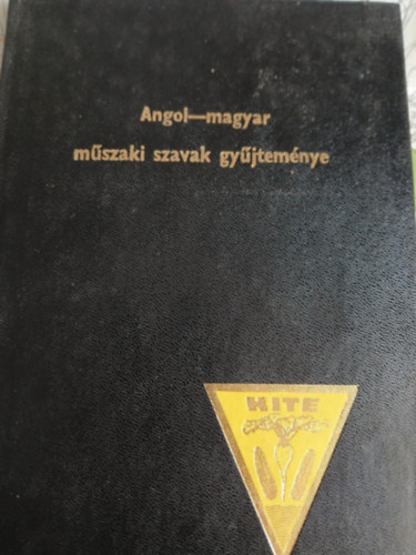 Angol-magyar mszaki szavak gyjtemnye, Magyar -angol mszaki szavak gyjtemnye
