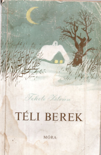 Fekete Istvn - Tli berek