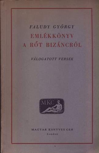 Magyar K�nyves C�h .: Eml�kk�nyv a r�t Biz�ncr�l