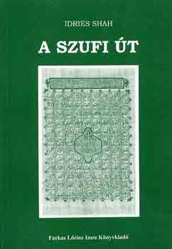 Idries Shah - A szufi t