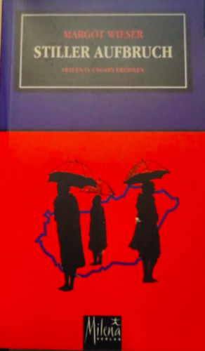 Margot Wieser - Stiller Aufbruch