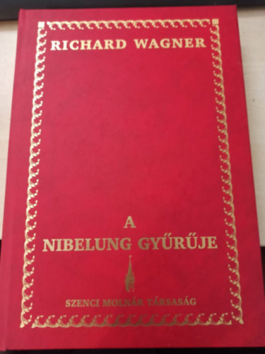 A nibelung gy�r�je (d�szk�t�s) / A Rajna kincse - A walk�r - Siegfried - Istenek alkonya