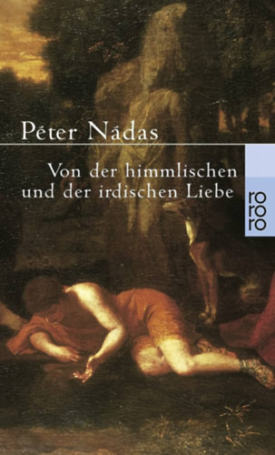 Ndas Pter - Von der himmlischen und der irdischen Liebe