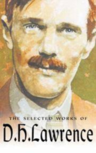 D. H. Lawrence - The Selected Works of D. H. Lawrence / Novels and short Novels /