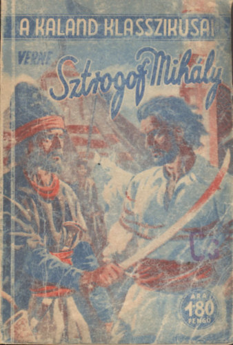 Sztrogoff Mihly (A Kaland Klasszikusai)