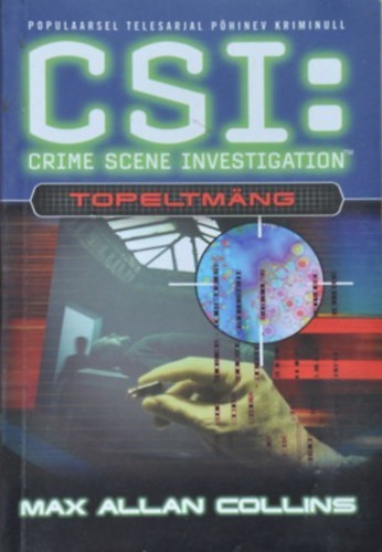 Max Allen Collins - CSI: Crime Scene Investigation - Double dealer