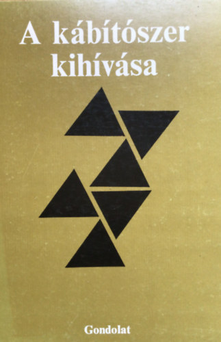 Gerevich József és Veér András (szerk.) - A kábítószer kihívása