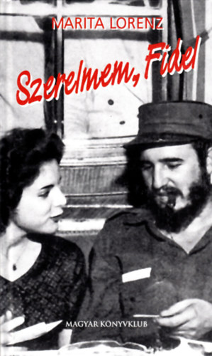 Szerelmem, Fidel