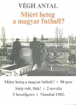 Mirt beteg a magyar futball?
