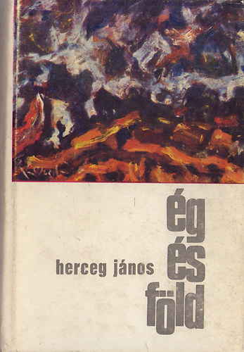 �g �s f�ld - v�logatott �r�sok (Veron / Es� / A fogoly / Sz�l�f�ldem / Viharban / �jhold j�tszott az �gen / V�s�r / Cirkusz az Alma utc�ban / �r�k szerelmem / Gy�szol� k�m�vesek / Hal�los tr�fa / N�maj�t�k / Falu bolondja /