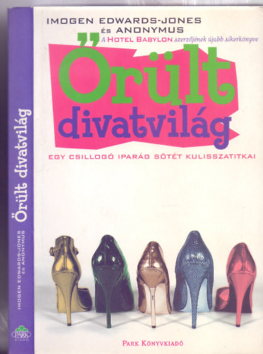 rlt divatvilg (Fashion Babylon - Egy csillog iparg stt kulisszatitkai)