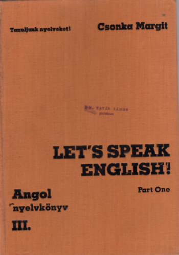 Let's speak english- Angol nyelvknyv III. (Trsalgsi gyakorlatok I.)