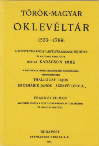 T�r�k-magyar oklev�lt�r 1533-1789.
