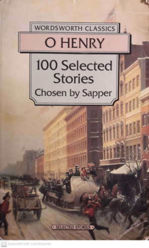 O Henry - 100 Selected Stories (Wordsworth Classics)