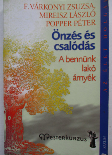 nzs s csalds - A bennnk lak rnyk