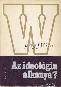 Jerzy J. Wiatr - Az "ideolgia alkonya"?