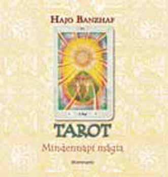 Hajo Banzhaf - Tarot - Mindennapi mgia