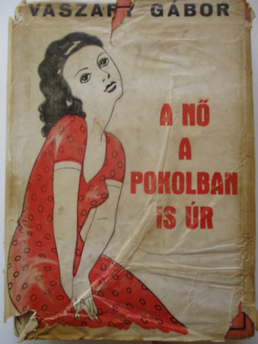 A n� a pokolban is �r