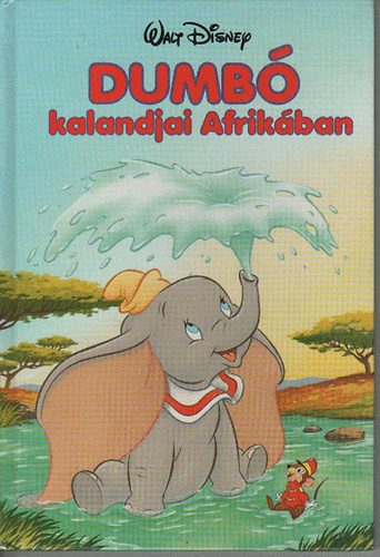 Walt Disney - Dumb kalandjai Afrikban (Walt Disney)