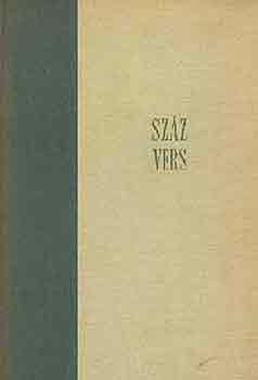 Kardos L�szl�  (szerk.) - Sz�z vers: V�logatott idegen versek eredeti sz�vege �s magyar ford�t�sa