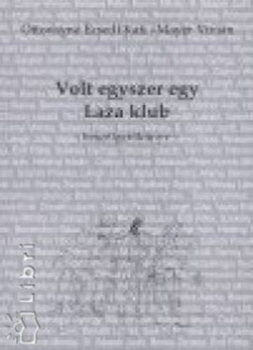 Volt egyszer egy Laza klub - besz�lget�k�nyv
