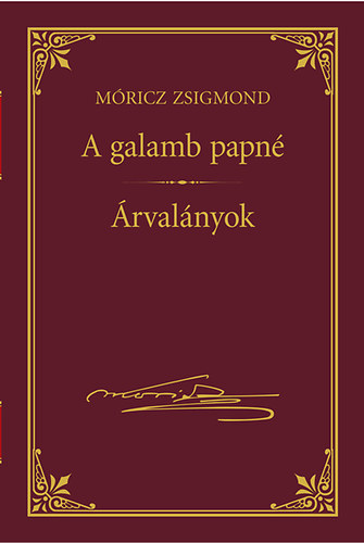 Mricz Zsigmond - A galamb papn; rvalnyok