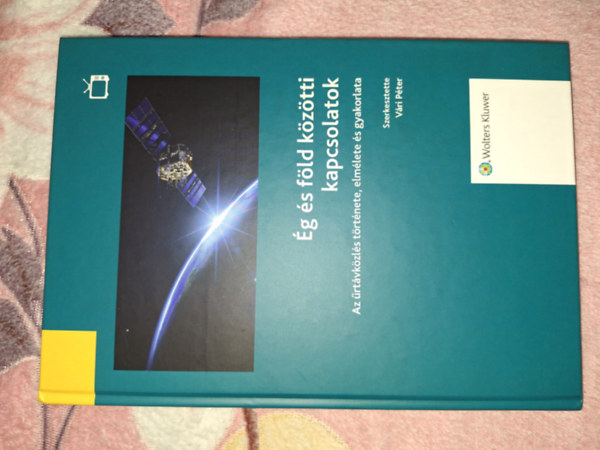 �g �s f�ld k�z�tti kapcsolatok - Az �rt�vk�zl�s t�rt�nete, elm�lete �s gyakorlata