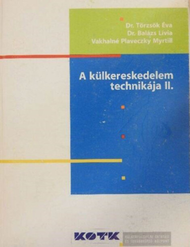A k�lkereskedelem technik�ja II.