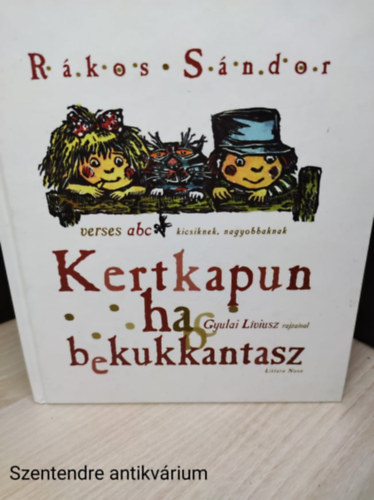 Kertkapun ha bekukkantasz VERSES ABC KICSIKNEK, NAGYOKNAK (Sajt kppel)