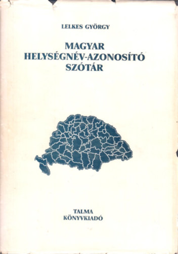 Magyar helys�gn�v-azonos�t� sz�t�r
