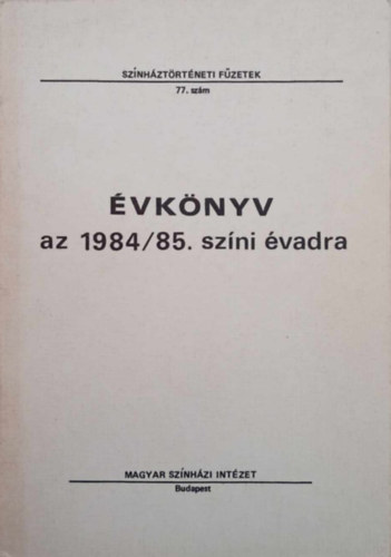 Szab Istvn Molnr Klra  (szerk.) - vknyv az 1984/85. szni vadra