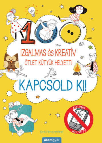 Kapcsold ki!