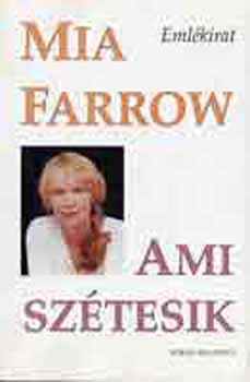 Mia Farrow - Ami sztesik (emlkirat)