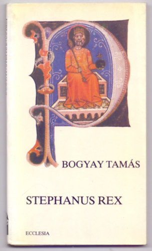Stephanus Rex (Msodik kiads)
