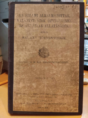 1912:LXV. trvnycikk az llami alkalmazottak, valamint azok zvegyeinek s rvinak elltsrl