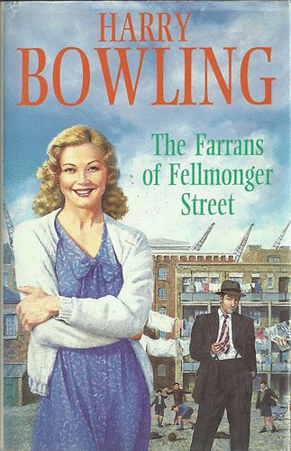 Harry Bowling - The Farrans of Fellmonger Street