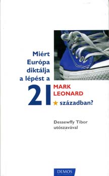 Mirt Eurpa diktlja a lpst a 21. szzadban