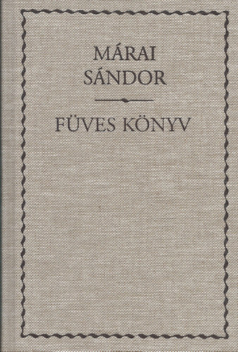 Márai Sándor - Füves könyv
