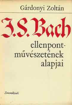 J.S. Bach ellenpont-mvszetnek alapjai