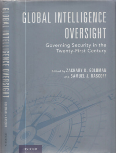 Global Intelligence Oversight (Governing Security in the Twenty-First Century)