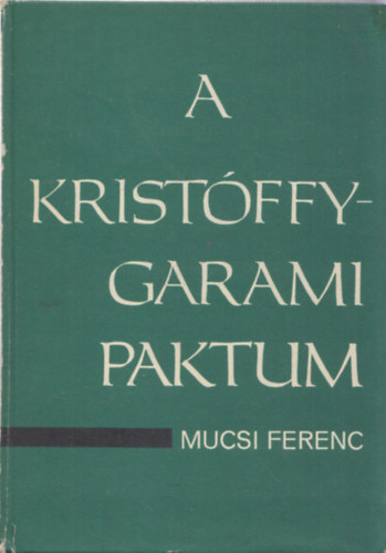 A Krist�ffy-Garami paktum