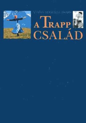 A Trapp csald - A kolostortl a vilgsikerig
